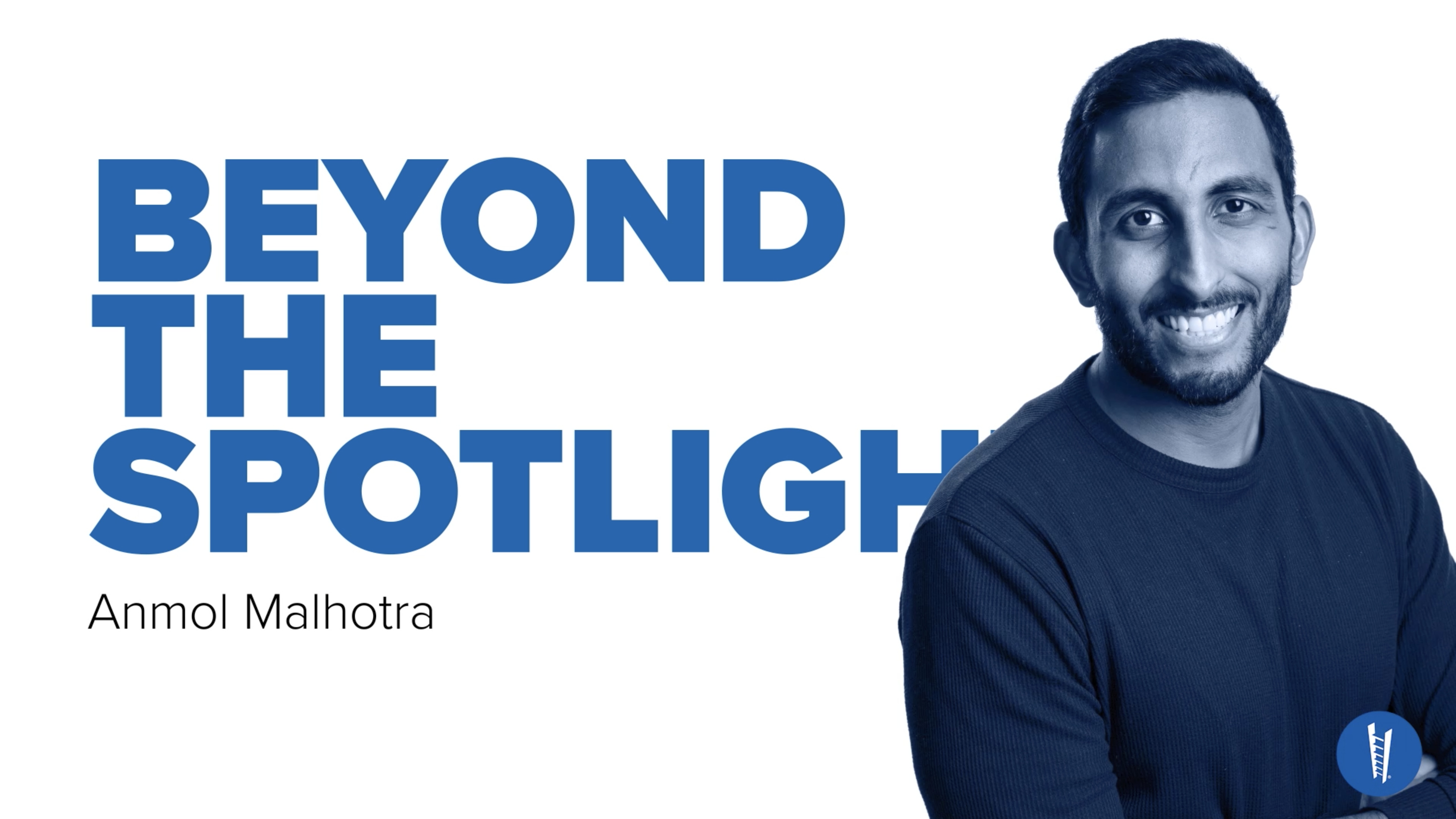 Anmol Malhotra is the Ultimate Team Player