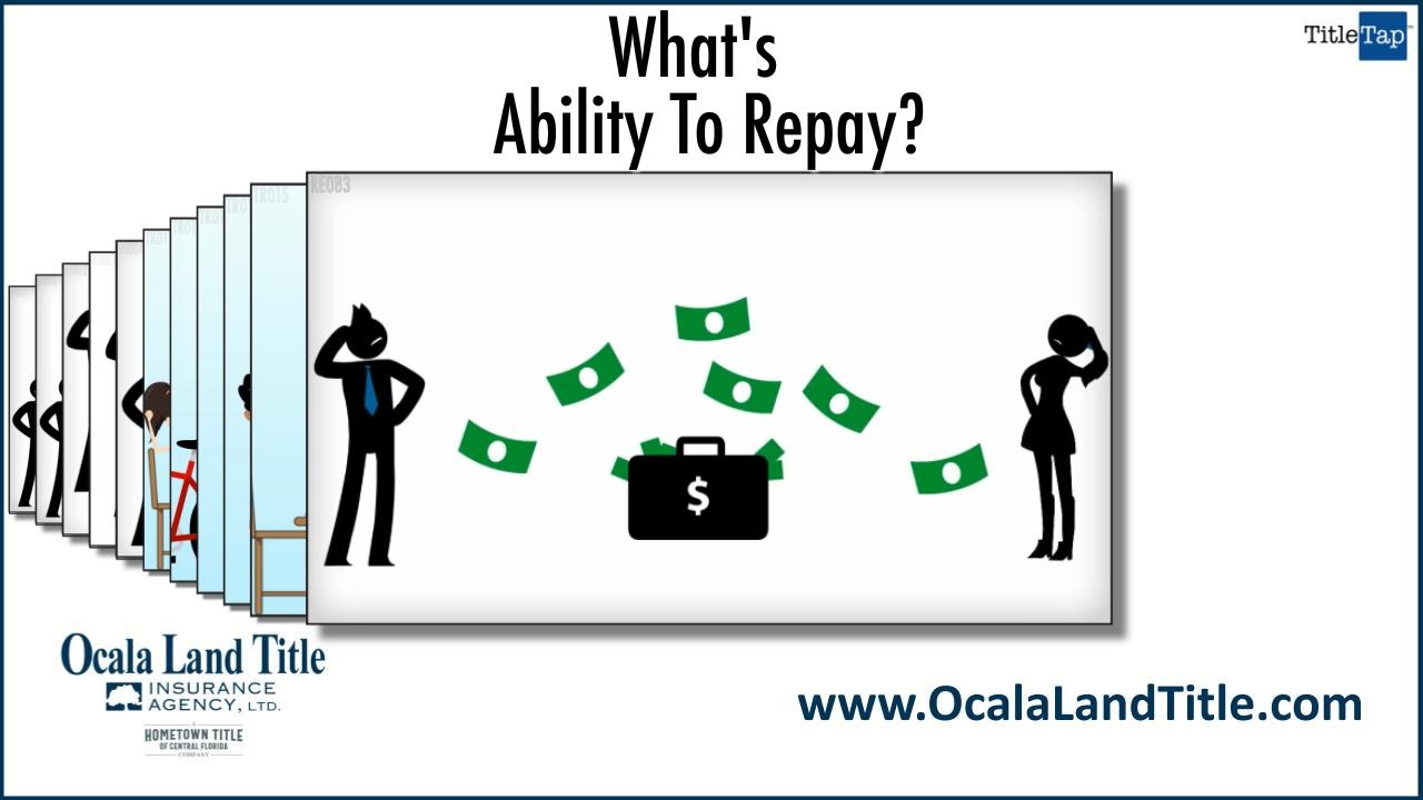 What Does Ability To Repay Mean? Ocala, Belleview, Williston, FL
