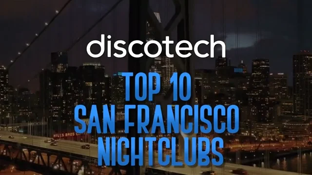 The Best Night clubs in San Francisco