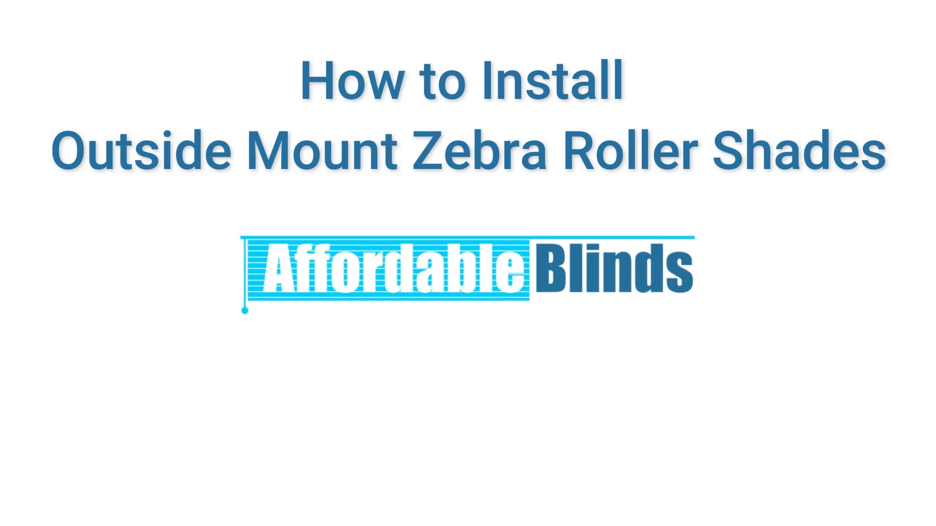 How to Install Zebra Shades Affordable Blinds