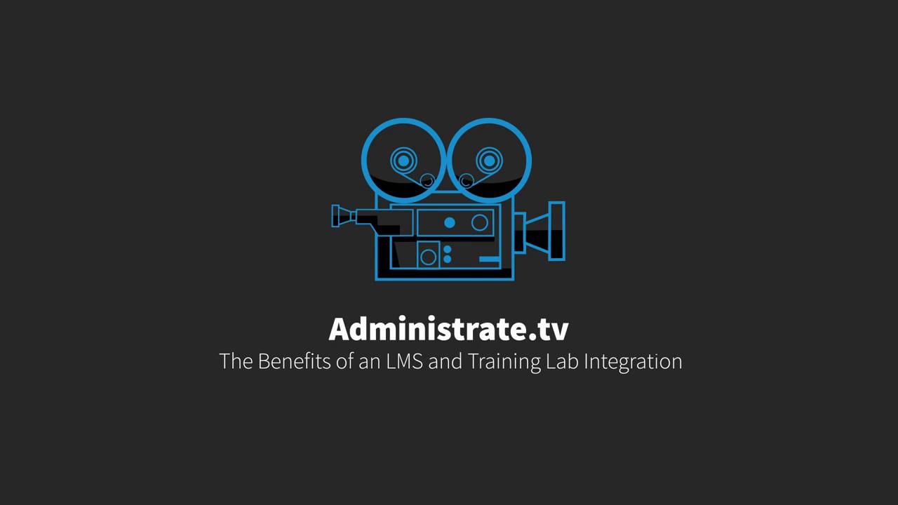 The Benefits of an LMS and Training Lab Integration - Administrate