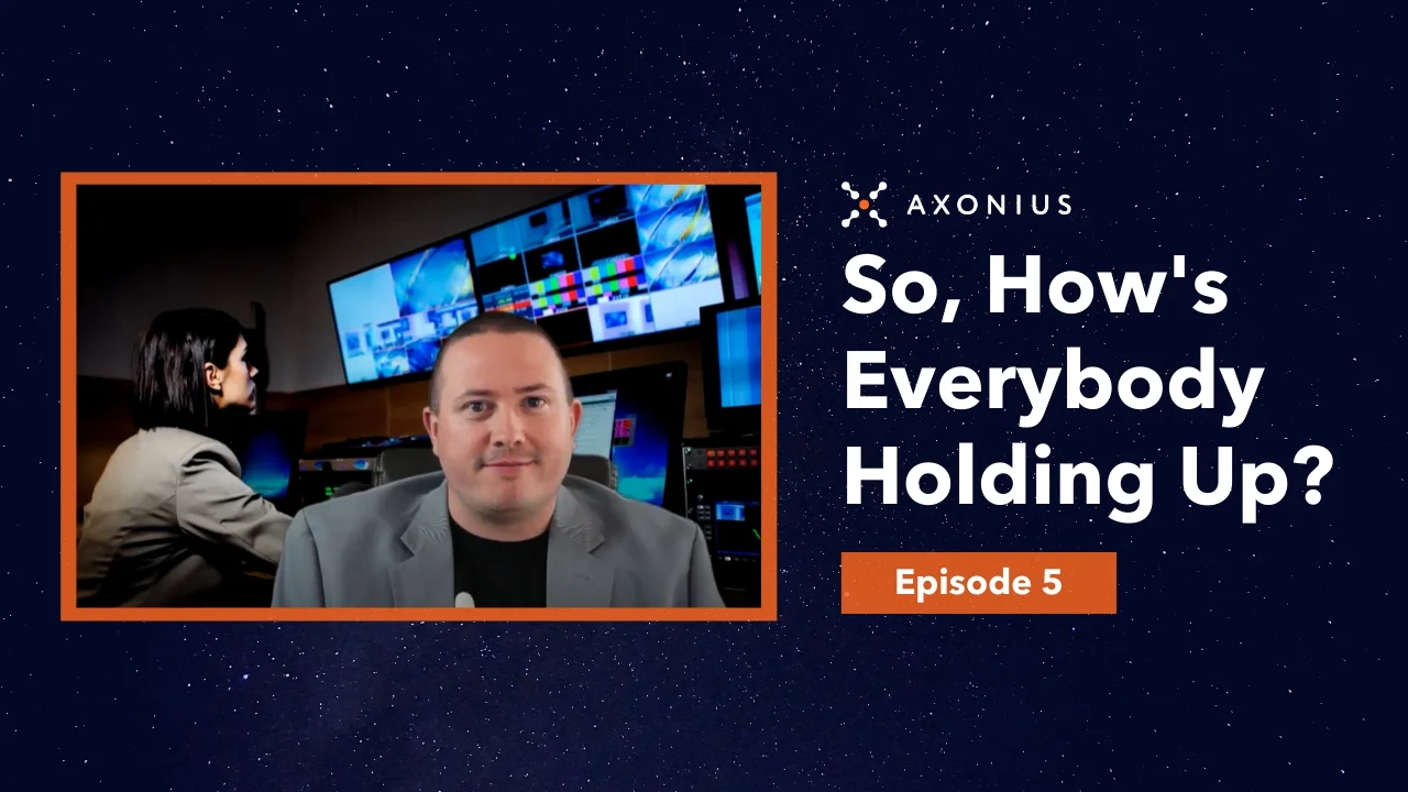 So, How's Everybody Holding Up? Episode 5