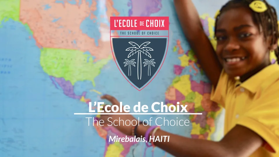 The School Of Choice Providing Choices In Haiti Through Education The School Of Choice Providing Choices In Haiti Through Education