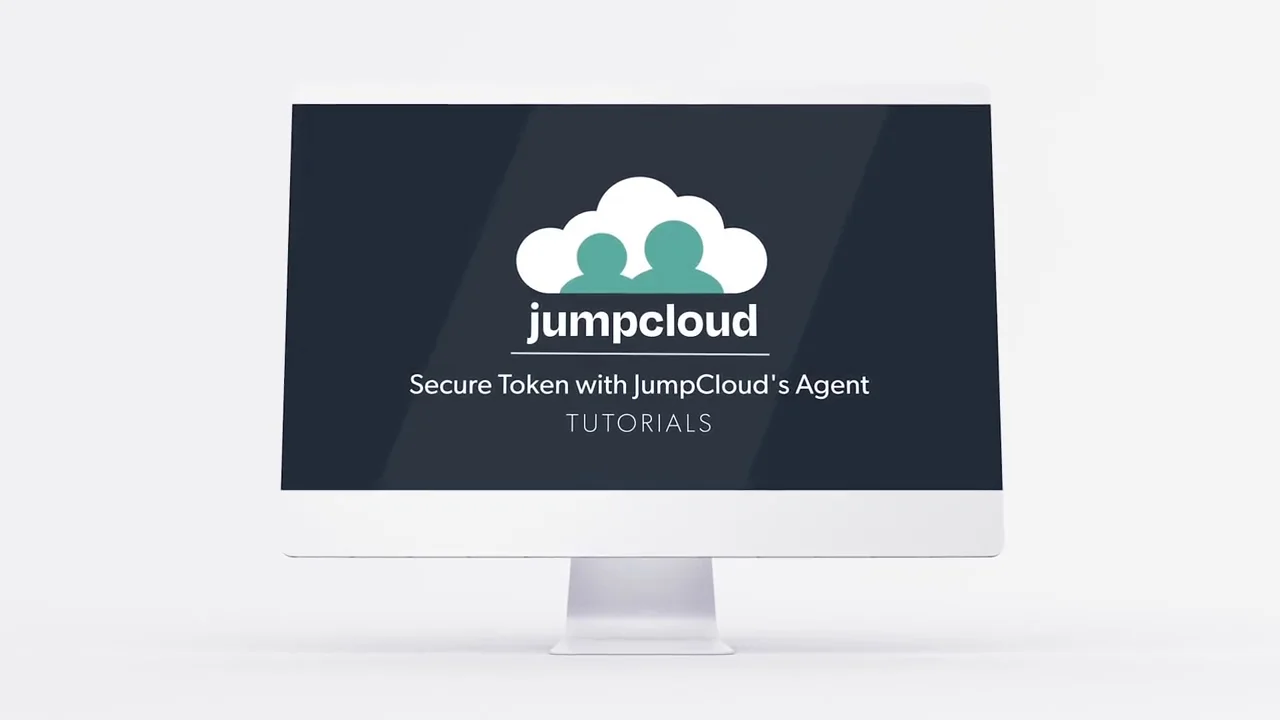 Tutorial: Secure Token With JumpCloud's Agent