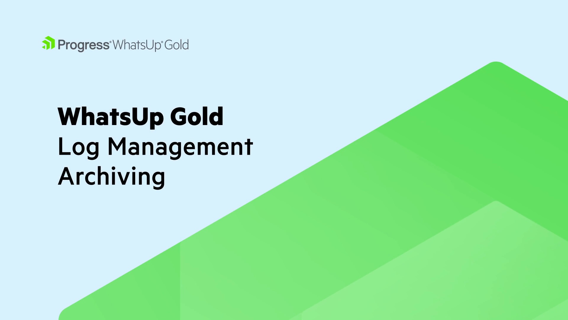 WhatsUp Gold Log Management Archiving