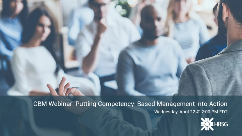 Putting Competency Based Management into Action